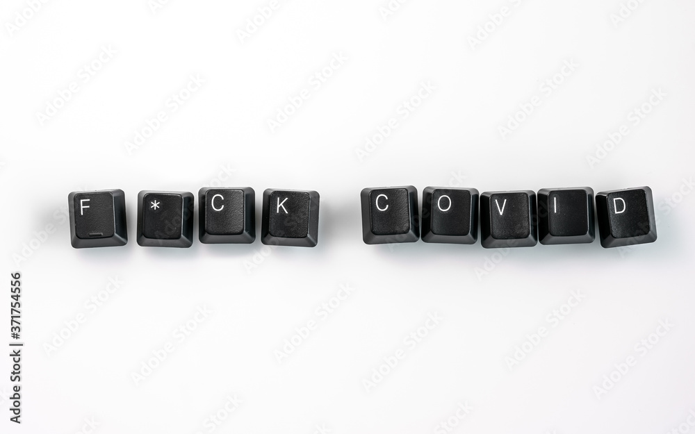 Computer keyboard keys spelling F*ck Covid, isolated on white background
