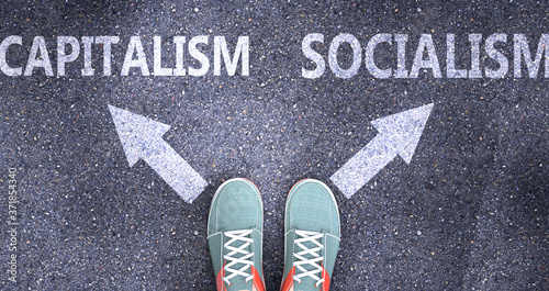 Capitalism and socialism as different choices in life - pictured as words Capitalism, socialism on a road to symbolize making decision and picking either one as an option, 3d illustration photo