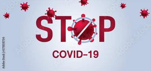 Stop Covid-19 Sign & Symbol, vector Illustration concept coronavirus COVID-19.