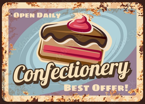 Confectionery or cafe rusty metal vector plate. Sponge cake with chocolate icing, cream or jam filling. Pastry shop, cupcakery sweet dessert advertising retro banner, poster or sign with rust texture