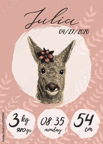 Metric baby girl poster with roe deer with flower sketch, hand drawn Julia name, calligraphy text. Time, date of the birth, weight of newborn information. Greeting poster card with lettering.