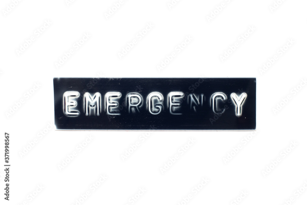 Embossed letter in word emergency on black banner with white background Embossed letter in word emergency on black banner with white background