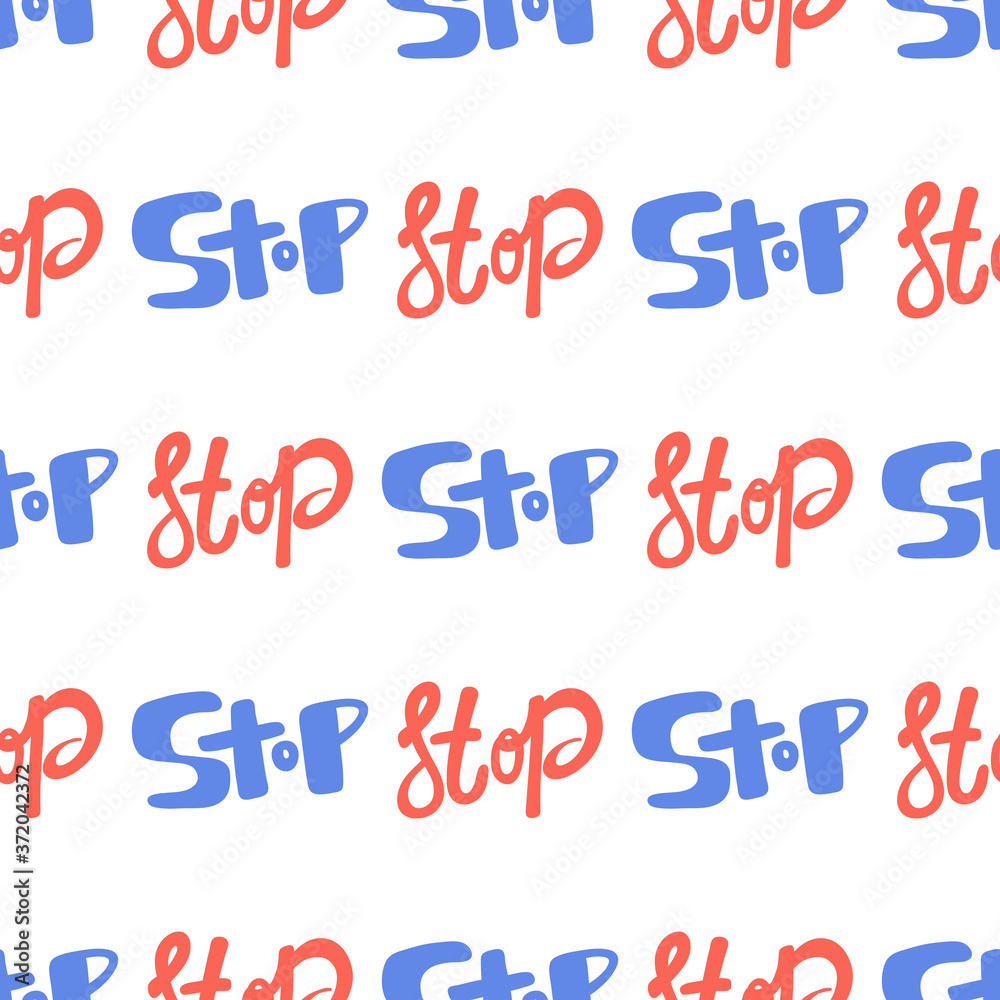 Stop. Vector seamless pattern with calligraphy hand drawn text. Good for wrapping paper, wedding card, birthday invitation, pattern fill, wallpaper