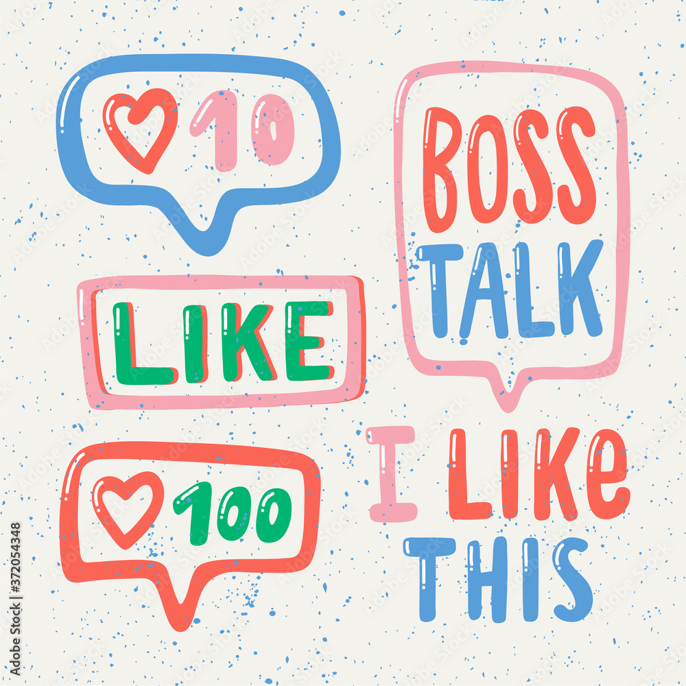 Fototapeta premium Like, boss talk, I like this, 100, 10, heart, bubble style sticker, reaction. lettering typography quote set. Calligraphy graphic design element. Hand written style. Simple vector brush sign. 