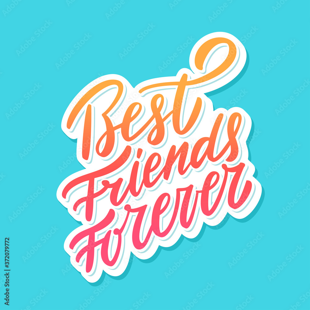 Best Friends Forever. Hand lettering. Best Friends Forever. Hand lettering.