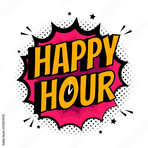 Comic explosion with text Happy Hour. Vector flat illustration. Colorful bubble burst.
