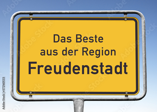 Ortswerbeschild „Das Beste aus der Region Freudenstadt“