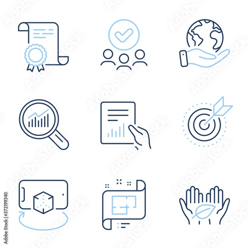 Fair trade, Target purpose and Document line icons set. Diploma certificate, save planet, group of people. Architectural plan, Data analysis and Augmented reality signs. Vector