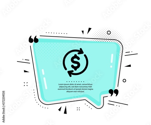 Currency exchange icon. Quote speech bubble. Money Transfer sign. Dollar in rotation arrow symbol. Quotation marks. Classic usd exchange icon. Vector