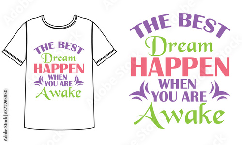 The best dream t shirt design