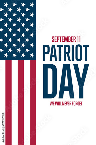 Patriot Day. September 11. Template for background, banner, card, poster with text inscription. Vector EPS10 illustration.