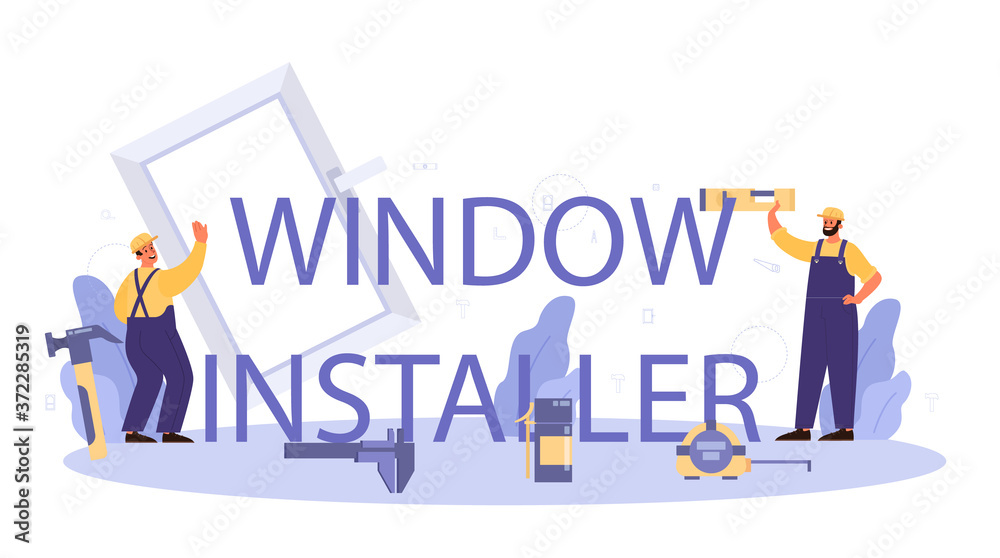 Window and door installer typographic header. Professional Window and door installer typographic header. Professional