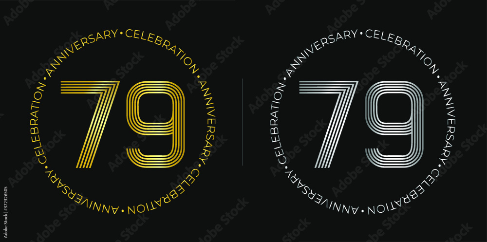 Naklejka premium 79th birthday. Seventy-nine years anniversary celebration banner in golden and silver colors. Circular logo with original numbers design in elegant lines.