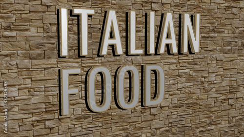 ITALIAN FOOD text on textured wall, 3D illustration for italy and background