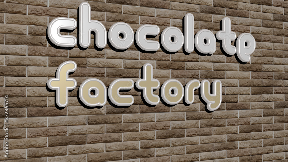 chocolate factory text on textured wall, 3D illustration for background and cake chocolate factory text on textured wall, 3D illustration for background and cake