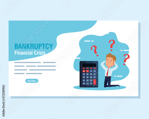 banner bankruptcy financial crisis, worried businessman with calculator vector illustration design