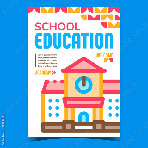 School Education Creative Advertise Banner Vector. Elementary School Or Academy Building On Promotional Poster. Educational Schoolwork And Study Concept Template Style Color Illustration