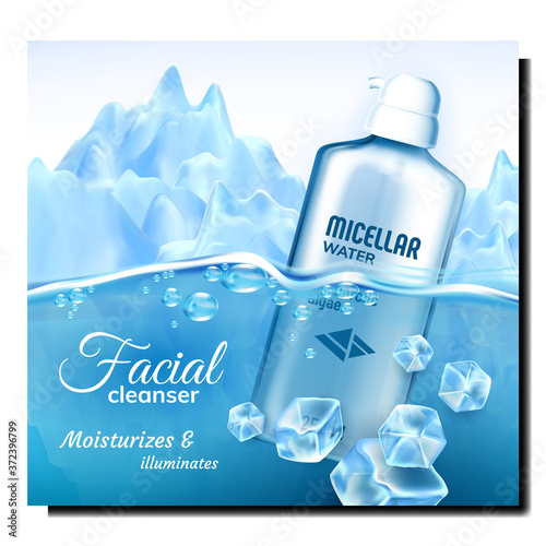 Facial Cleanser Micellar Water Promo Banner Vector. Face Cosmetic Blank Bottle In Water With Ice Cubes And Iceberg Advertising Marketing Poster. Color Concept Layout Realistic 3d Illustration