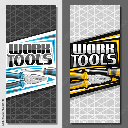 Vector layouts for Work Tools with copy space, decorative brochure with illustration of different steel work tools for labor day, vertical signboard with unique brush letters for words work tools.