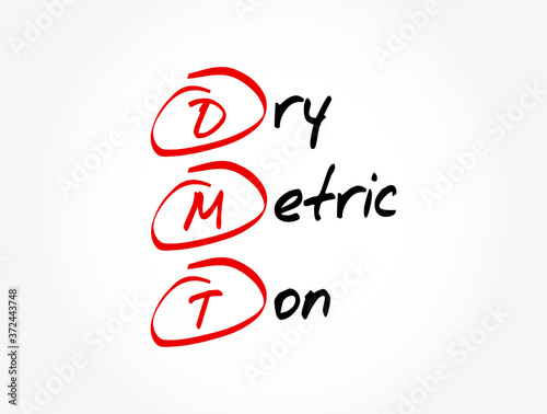 DMT - Dry Metric Ton acronym, business concept background photo