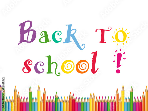 Back to school. Education background with colored letters and pencils. Illustration.