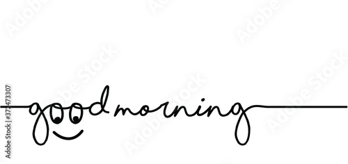 Slogan good morning with happy smile. Vector design, inspiration message moment. Hand drawn word for possitive emotions quotes for banner or wallpaper. Relaxing and chill, motivation and inspiration
