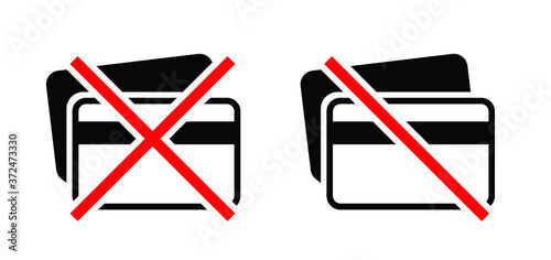 No debit or creditcard, cash only, Vector sign Credit card Icon. Payment tool Illustration