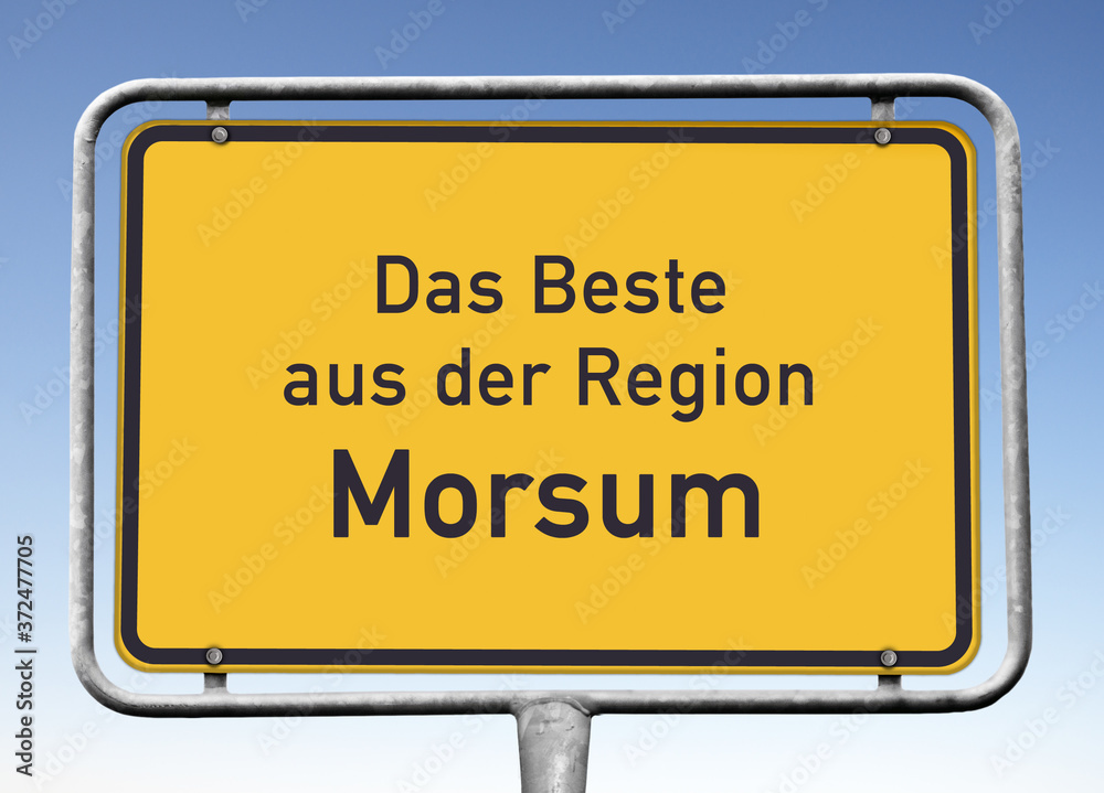 Ortswerbeschild „Das Beste aus der Region Morsum“ Ortswerbeschild „Das Beste aus der Region Morsum“