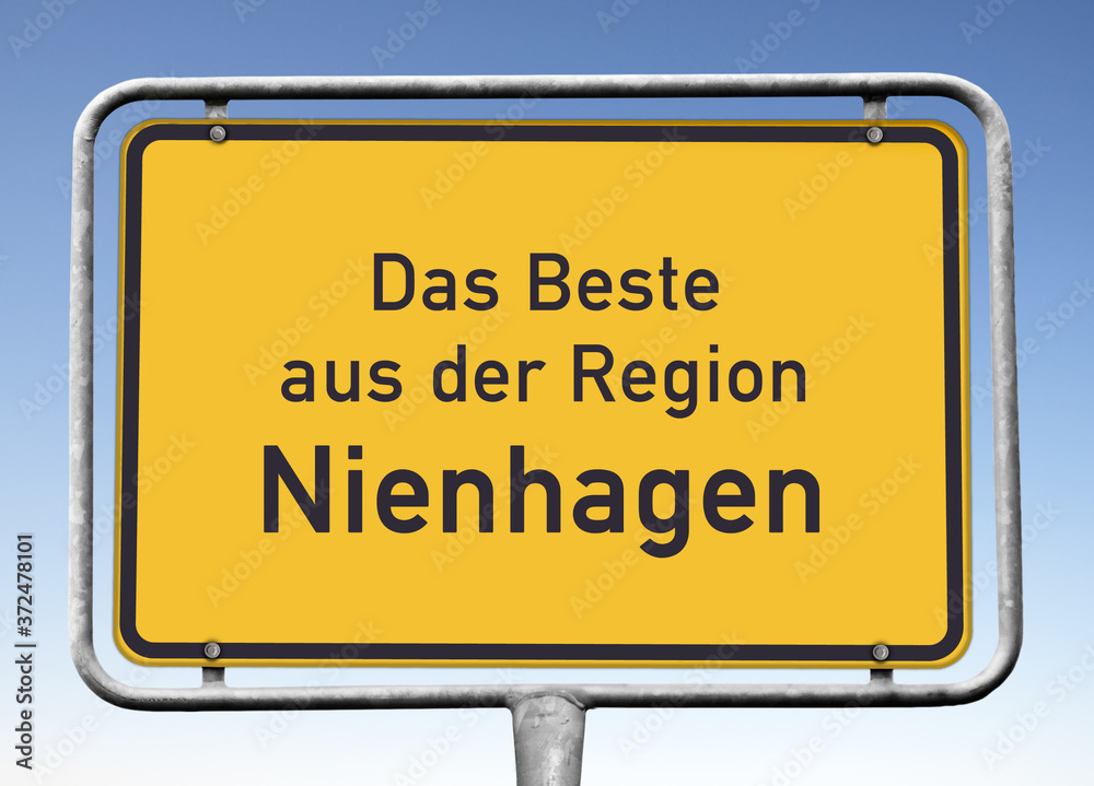 Ortswerbeschild „Das Beste aus der Region Nienhagen“ Ortswerbeschild „Das Beste aus der Region Nienhagen“