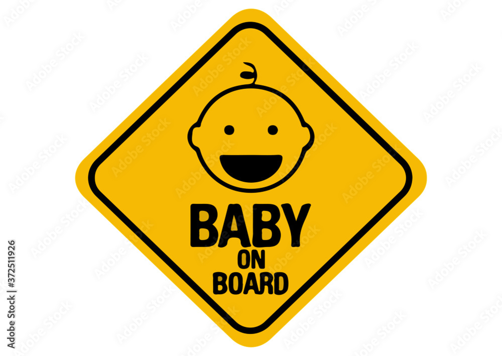 Yellow sign with inscription Baby on board and a picture of a baby Yellow sign with inscription Baby on board and a picture of a baby
