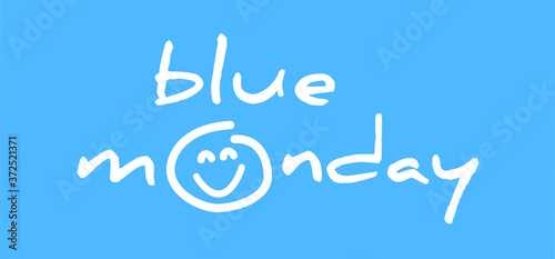 Blue monday with smile. Slogan hello or happy monday in January. Vector icon sign The most depressing day of the year The day commit suicide and depression motivation. Funny sadness cartoon smiling