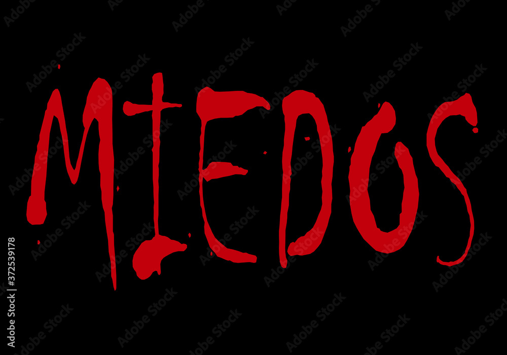 Miedos, palabra en rojo sobre fondo negro