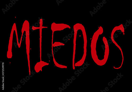 Miedos, palabra en rojo sobre fondo negro