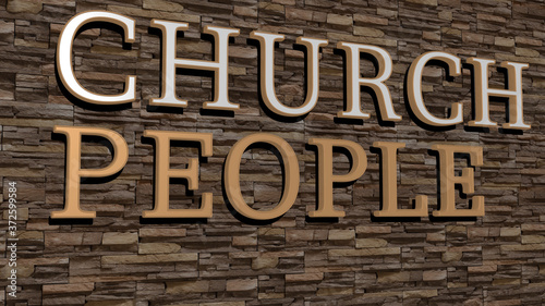 CHURCH PEOPLE text on textured wall, 3D illustration for architecture and building