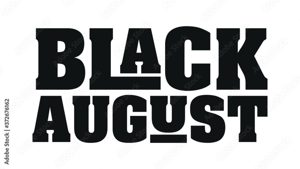 Black August Design. International Day for the Remembrance of the Slave Trade and Its Abolition. August 23. Vector Illustration. Black August Design. International Day for the Remembrance of the Slave Trade and Its Abolition. August 23. Vector Illustration.