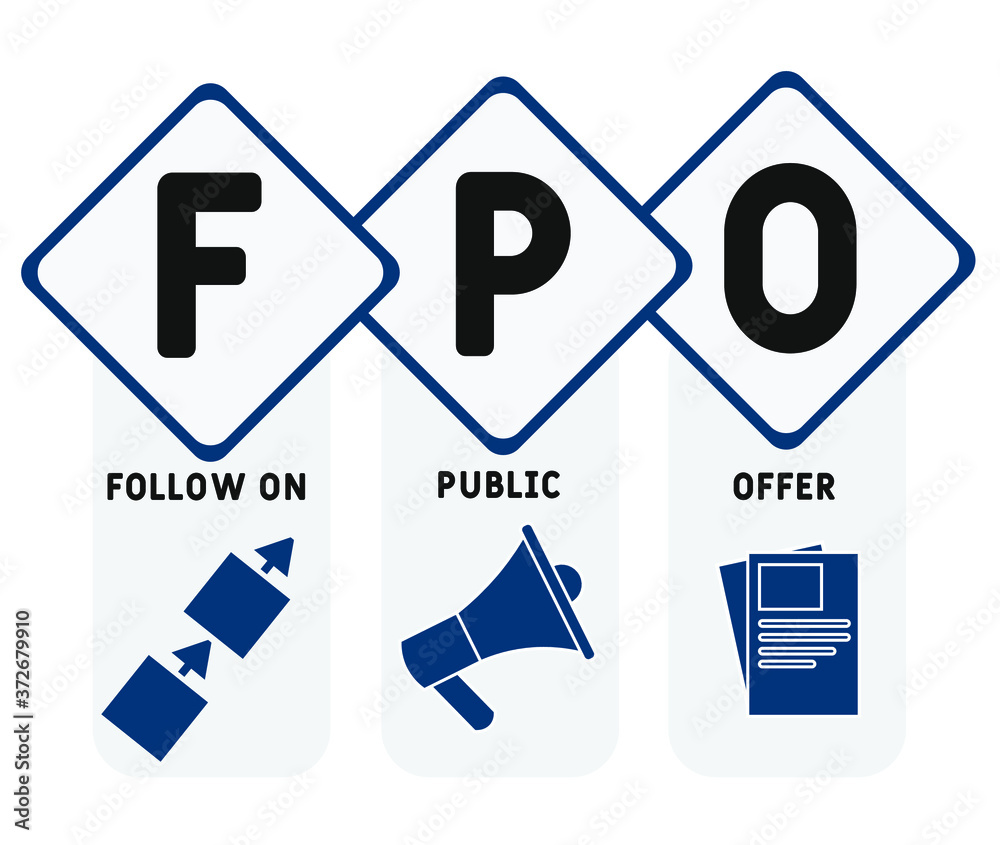 FPO - follow on public offer. acronym business concept. vector illustration concept with keywords and icons. lettering illustration with icons for web banner, flyer, landing page FPO - follow on public offer. acronym business concept. vector illustration concept with keywords and icons. lettering illustration with icons for web banner, flyer, landing page