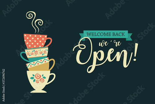 Welcome back, we are open cofe shop sign illustration, stacked hot cups poster vector