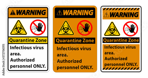 Warning Quarantine Infectious Virus Area sign on white background