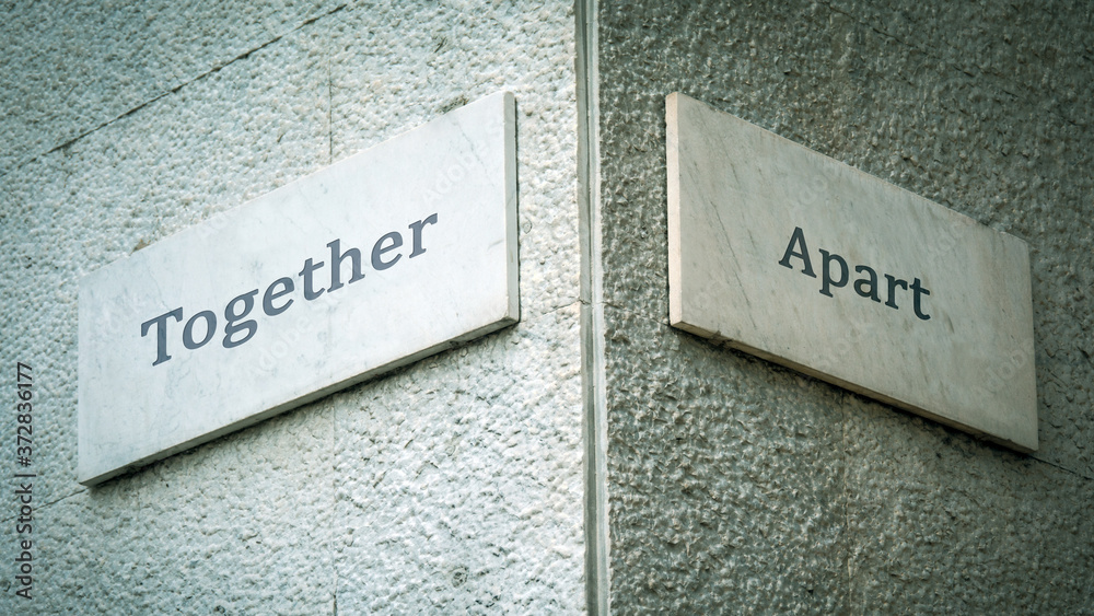 Street Sign to Together versus Apart