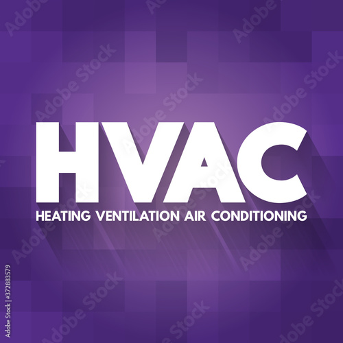 HVAC - Heating, Ventilation, and Air Conditioning acronym, concept background