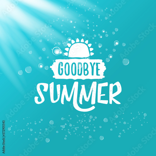White goodbye summer vector concept text label or sticker on azure sea or ocean water with sun lights background
