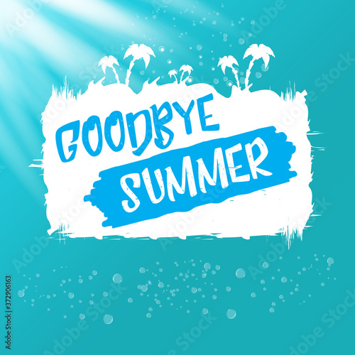 White goodbye summer vector concept text label or sticker on azure sea or ocean water with sun lights background