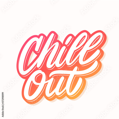  Chill out. Vector lettering. 