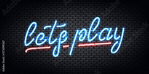 Vector realistic isolated neon sign of Lets Play logo for template decoration and covering on the wall background. Concept of gaming. photo