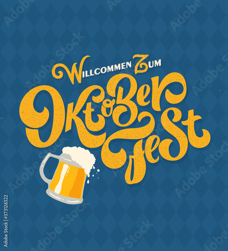 Vector illustration. Translation from German; Welcome to Oktoberfest. Oktoberfest handwritten lettering. Beer Festival vector banner. Design template celebration.
