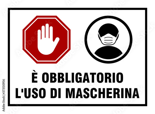 E Obbligatorio L'Uso Di Mascherina ("It is Obligatory to Use a Face Mask" in Italian) Warning Sign with a Red Stop Hand Icon and Wear a Face Mask Icon. Vector Image.