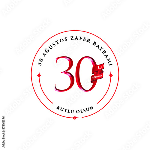 30 August Zafer Bayrami Victory Day Turkey. Translation: August 30 celebration of victory and the National Day in Turkey. (Turkish: 30 Agustos Zafer Bayrami Kutlu Olsun) Greeting card template.