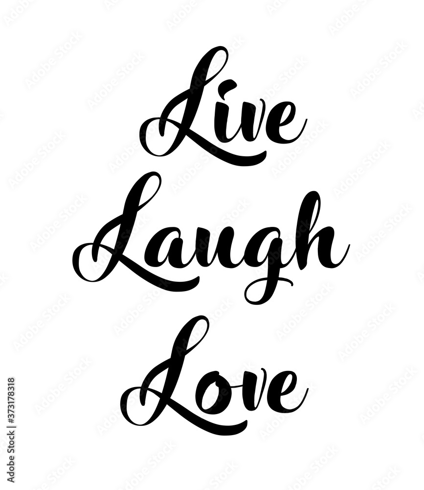 live, laugh, love live, laugh, love