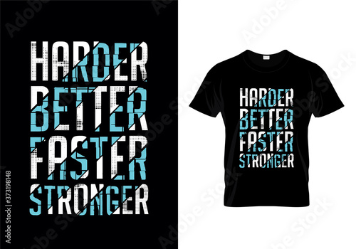 Harder Better Faster Stronger Typography T Shirt Design