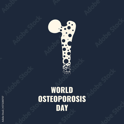 World osteoporosis day awareness poster. Porous femur bone losing tissue. Hip fractures cause. Skeletal system disease. Medical concept. Vector illustration.